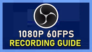 OBS Recording Settings 1080p 60fps
