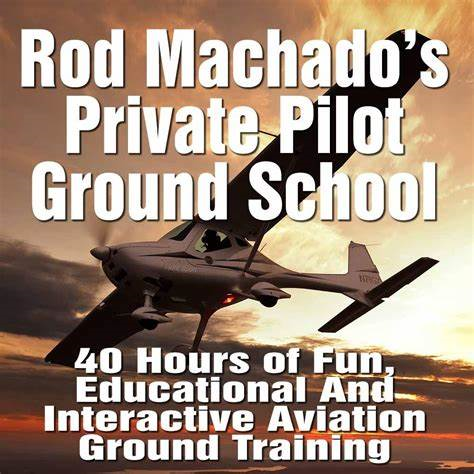 ROD MACHADO Ground School Course